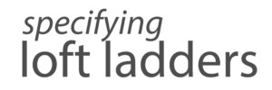 Premier Loft Ladders - The preferred choice logo CPD Seminar